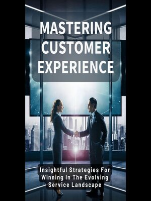 cover image of Mastering Customer Experience